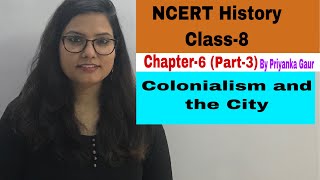 Class 8 History NCERT L6 Part3 Colonialism and the City  The Story of an Imperial Capital [upl. by Atniuqal]