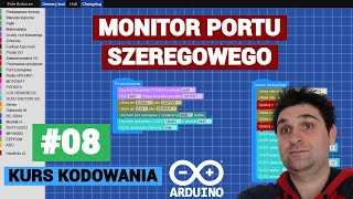 GENERATOR KODU ARDUINO Monitor portu szeregowego  UART  08 [upl. by Anirrok731]