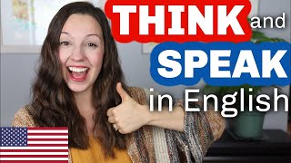 THINK and SPEAK in English [upl. by Ahseinaj]