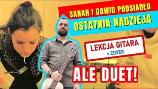 Sanah i Dawid Posiadło  Ostatnia Nadzieja  Jak Zagrać na Gitarze [upl. by Aisilef]