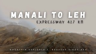 MANALI TO LEH Baralachala Snow fall start hogyi lehmanalihighway ExplorerBhavesh [upl. by Nnairrehs909]