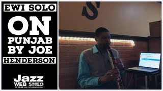 EWI Solo On Punjab by Joe Henderson [upl. by Htiekram25]