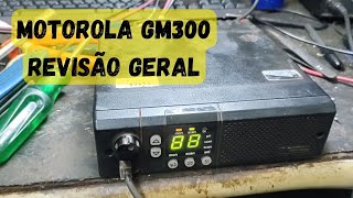 MOTOROLA GM300  REVISÃO GERAL [upl. by Arev]