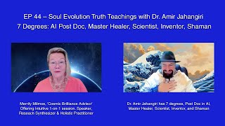 EP44 Truth Teachings by Dr Amir Jahangiri Extraordinary Sage amp Healer Part 1 [upl. by Acirederf]