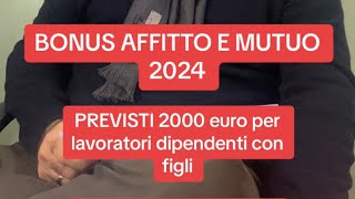 BONUS AFFITTO E MUTUO 2024 parliamone [upl. by Bradeord]