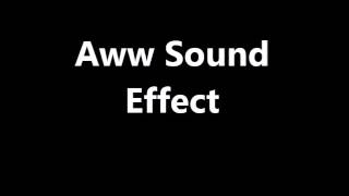 Aww Sound Effect [upl. by Berner147]