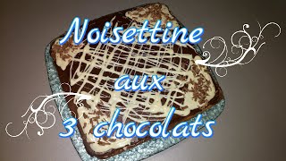 Noisettine aux trois chocolats EASYCOOK [upl. by Grayson]