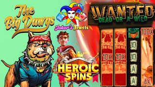 The Big Dawgs Jokers Jewels and Heroic Spins Ft Wanted Dead or a Wild Huge Win [upl. by Ailil]