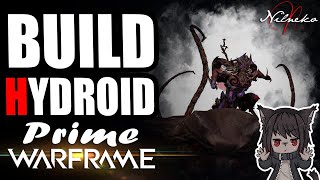 Hydroid Prime Build  Warframe By NilNeko [upl. by Thissa]