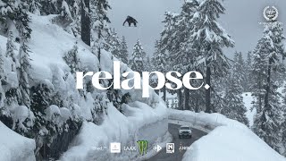 RELAPSE A Snowboard Film by Beyond Medals [upl. by Imarej]