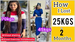 My Weight Loss Journey  From 70kg to 45kgs Without Exercise  Diet Plan  Tips [upl. by Mond]