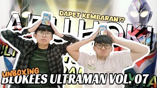 ADU HOKI SERIUSAN DAPET YANG SAMA MIRIP BANGET  UNBOXING BLOKEES ULTRAMAN VOL 07 [upl. by Cahn]