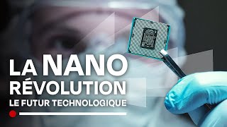 Le futur des nanotechnologies  Bienvenue dans le nano monde du micro au nano  Documentaire HD [upl. by Irovi]