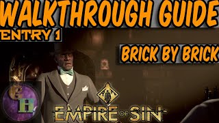 EMPIRE OF SIN WALKTHROUGH GUIDE  BRICK BY BRICK [upl. by Belita769]