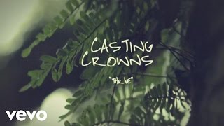 Casting Crowns  Thrive Official Lyric Video [upl. by Nylaras]