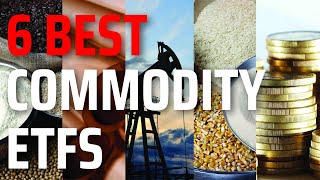 6 Best Commodity ETFs Of 2023 [upl. by Korwin584]