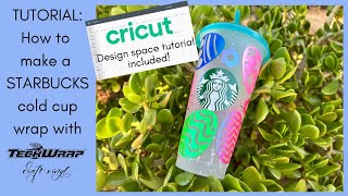 CRICUT TUTORIAL  STARBUCKS COLD CUP WRAP WITH TECKWRAP CRAFT OPAL VINYL [upl. by Kiernan]