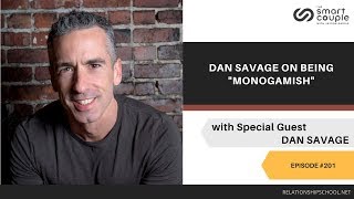 Dan Savage On Being Monogamish  Smart Couple Podcast Episode 201 [upl. by Annora]