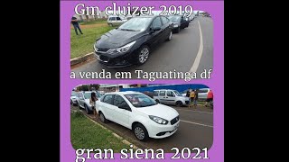 Gran siena 2021 e gm cluizer 2019 a venda em Taguatinga feirão df [upl. by Magdalene]