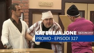 Kafeneja Jone  Promo episodi 327 [upl. by Raynold642]