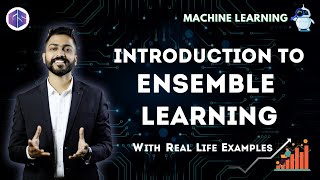 Introduction to Ensemble Learning with Real Life Examples  Machine⚙️ Learning [upl. by Najram]