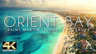 SAINT MARTIN  ORIENT BAY BEACH 4K DRONE FOOTAGE ULTRA HD  St Martin Beach Landscapes UHD [upl. by Howenstein]