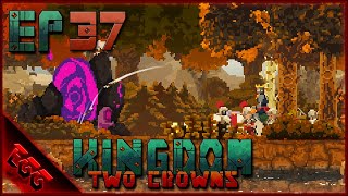 Kingdom Two Crowns  Ep37 Amassing An Army amp Attacking The Greed Island 5 [upl. by Chisholm]