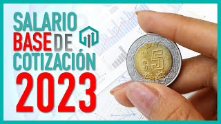 SALARIO BASE DE COTIZACION 2023  SALARIO DIARIO INTEGRADO  COMO SE CALCULA [upl. by Nnylsaj801]