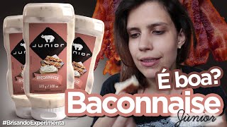 BACONNAISE JÚNIOR  Maionese de Bacon  É boa BrisandoExperimenta [upl. by Eenaj542]