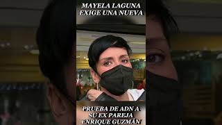 MAYELA LAGUNA asegura que ENRIQUE GUZMAN Jr él es el padre de su hijo y exige OTRA prueba de ADN [upl. by Nnylak]