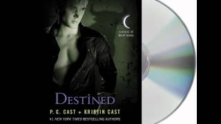 Destined by PC Cast and Kristin CastAudiobook Excerpt [upl. by Llevram]