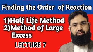 Half Life MethodMethod of Large ExcessReaction KineticsLecture 7Professor Aziz Atif [upl. by Oiralih]