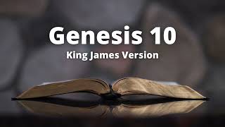 Genesis 10  King James Version Audio Bible [upl. by Hackney]