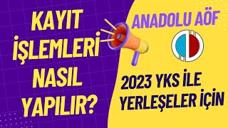 Anadolu Aöfye Yks İle Yerleşenler Nasıl Kayıt Yapacak EDevlet ile Kayıt Nasıl Yapılır [upl. by Ynabe911]