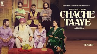 Chache Taaye  Teaser  Nav Dolorain  Raj Jhinjar  Sukhman Sandhu  Rosh Music  Latest 2024 Songs [upl. by Annamaria352]