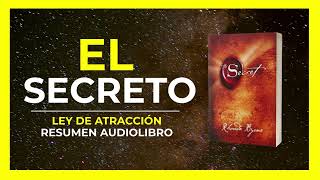 EL SECRETO  Rhonda Byrne  Ley De Atracción  RESUMEN En Español [upl. by Stine]