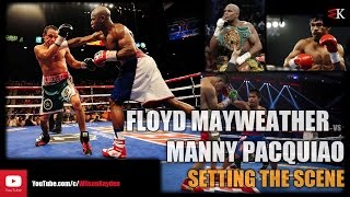 MAYWEATHER vs PACQUIAO  SETTING THE SCENE 01  WK2015 [upl. by Myranda]