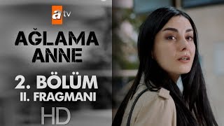 Ağlama Anne 2 Bölüm 2 Fragmanı [upl. by Wildermuth]