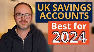 Best Savings Accounts in the UK for 2024 [upl. by Korenblat]