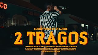 Skarlet x Milan x Dj Conds  2 Tragos Video Oficial [upl. by Nahta557]