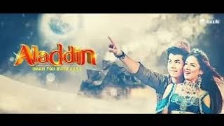 Alasmine Theme song  Aladdin Naam Toh Suna Hoga  Version 1 to 4  aladdin yasmine alasmine [upl. by Rorke]