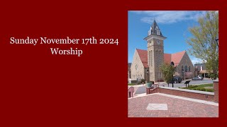 November 17th 2024 Worship [upl. by Joletta40]