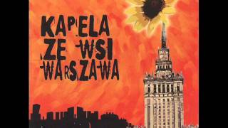 Kapela Ze Wsi Warszawa  Pada Deszczyk [upl. by Yllut]