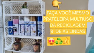 FAÇA VOCÊ MESMO PRATELEIRA PARA ORGANIZAR E DECORAR SUA CASA DA RECICLAGEM  9 IDEIAS [upl. by Urbani397]