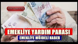 Emekliye Müjdeli Haber Emekliye Yardım Parası Verilecek 2019 [upl. by Andriana]