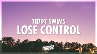 Teddy Swims  Lose Control Lyrics  i lose control when youre not next to me 432Hz [upl. by Letnoj]