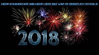 Frohes neues Jahr an alle  Jahr 2018 wird besser [upl. by Animahs]