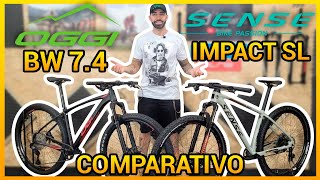 Oggi 74 X Sense Impact SL qual é a melhor Comparativo das Bikes Intermediarias nacionais  Análise [upl. by Pontius]