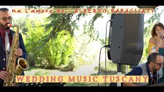 Ma LAmore No  SERE amp THE WEDDING GUESTS Wedding Music Tuscany [upl. by Vaientina669]