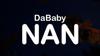 DaBaby  NAN Clean Lyrics [upl. by Newnorb]